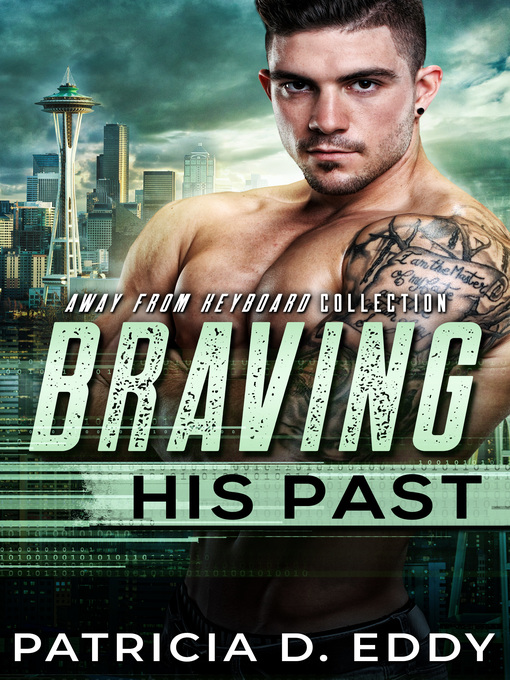 Title details for Braving His Past by Patricia D. Eddy - Available